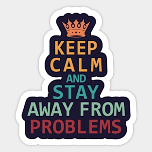 Keep Calm Funny Quote Design Sticker